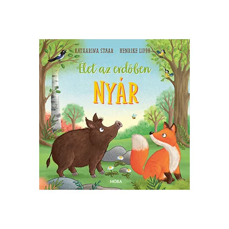 Élet az erdőben - Nyár