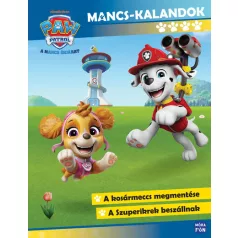 Mancs Őrjárat – Mancs-kalandok 4.