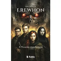 Erewhon - A Neurán visszhangja