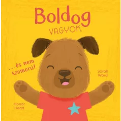 Én és az érzéseim - Boldog vagyok... - és nem szomorú