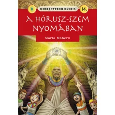 Mindentudók klubja 14. - A Hórusz-szem nyomában