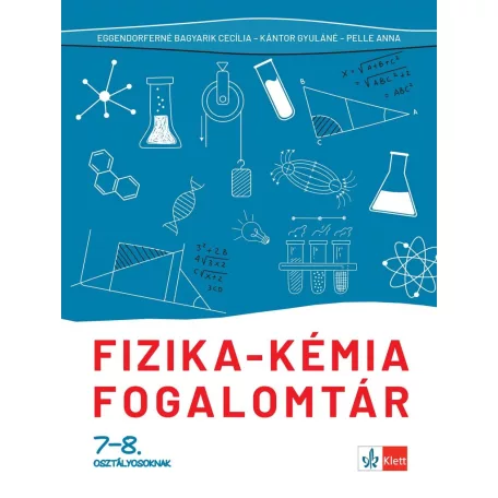 Fizika - kémia fogalomtár 7-8. osztályosoknak