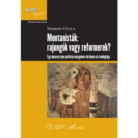 Montanisták: rajongók vagy reformerek?