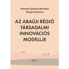Az Abaúji régió társadalmi innovációs modellje