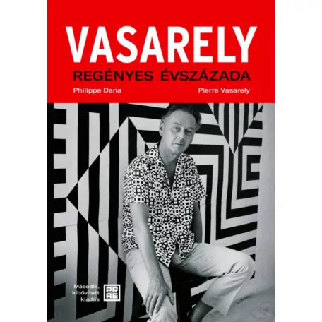 Vasarely regényes évszázada – második, bővített kiadás