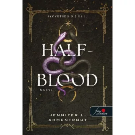 Half-Blood - Félvérek - Szövetség 0.5 és 1.