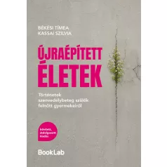 Újraépített életek