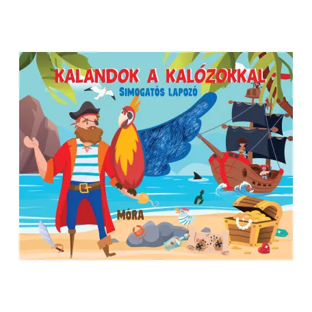 Kalandok a kalózokkal - Simogatós lapozó