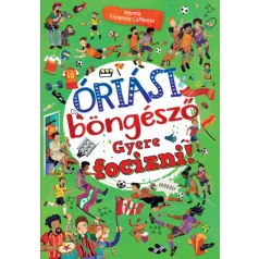 Óriási böngésző - Gyere focizni!
