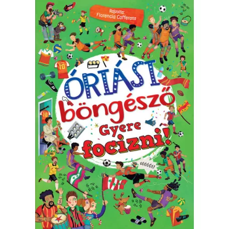 Óriási böngésző - Gyere focizni!