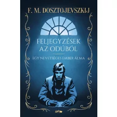 Feljegyzések az odúból - Egy nevetséges ember álma