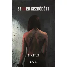 Benned kezdődött