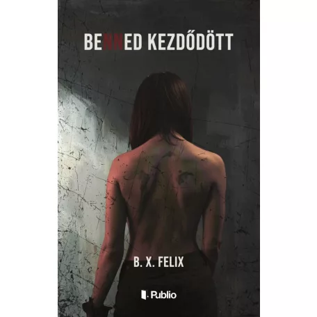 Benned kezdődött