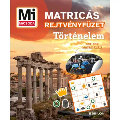 Történelem - Mi MICSODA Matricás rejtvényfüzet