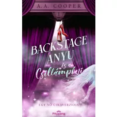 Backstage Anyu és a Csillámpóni