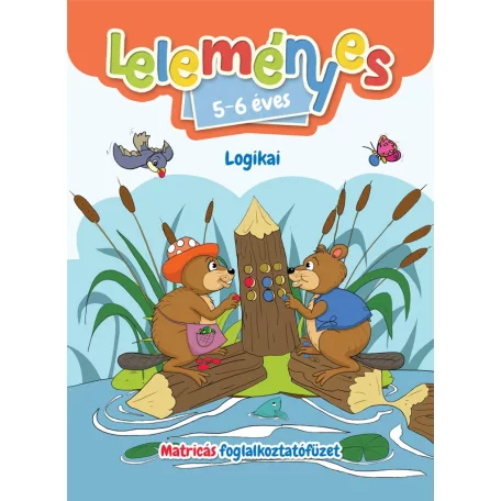Leleményes 5-6 éves - Logikai feladatok / Matricás foglalkoztatófüzet