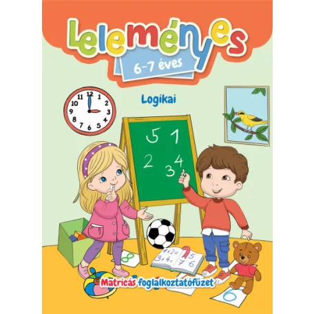 Leleményes 6-7 éves - Logikai feladatok / Matricás foglalkoztatófüzet