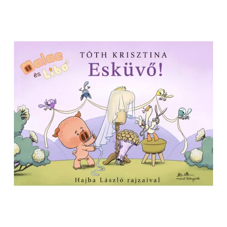 Esküvő! - Malac és Liba 14.