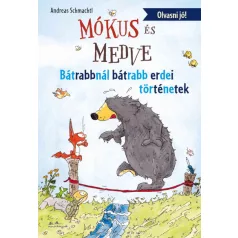 Mókus és medve - Bátrabbnál bátrabb erdei történetek