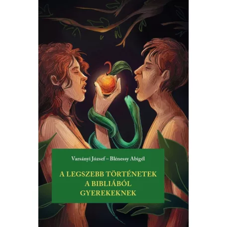 A legszebb történetek a Bibliából gyerekeknek