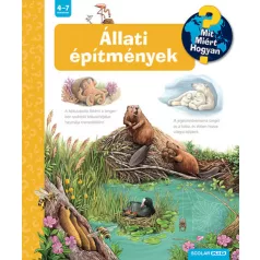 Állati építmények - Mit? Miért? Hogyan? 75.
