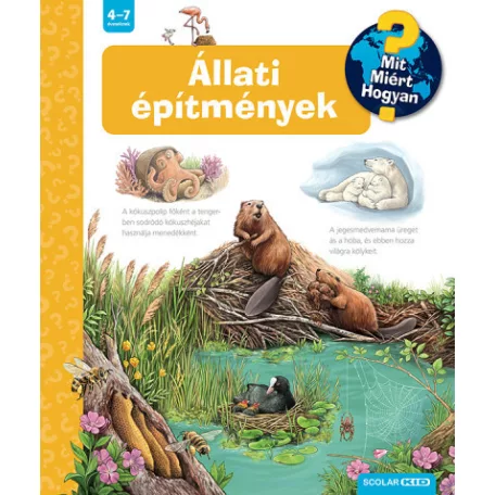Állati építmények - Mit? Miért? Hogyan? 75.