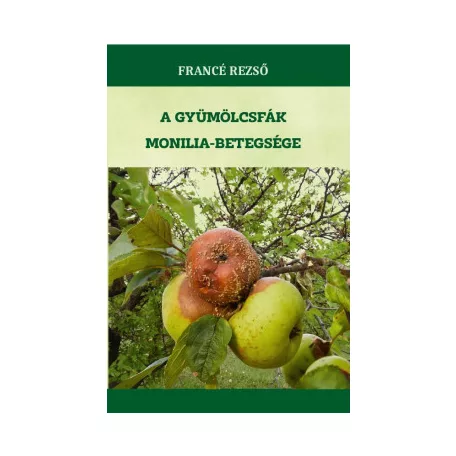 A gyümölcsfák monilia-betegsége