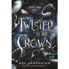 Twisted is the Crown - Kegyetlen korona - Sötét maji 3.