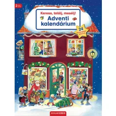   Keress, találj, mesélj! Adventi kalendárium - Keress, találj, mesélj!