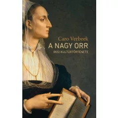 A nagy orr (kis) kultúrtörténete