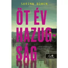 Öt év hazugság