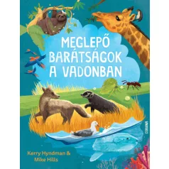 Meglepő barátságok a vadonban
