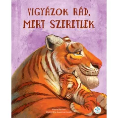 Vigyázok rád, mert szeretlek