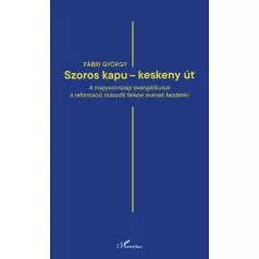 ,,Szoros kapu - keskeny út"
