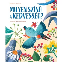 Milyen színű a kedvesség?