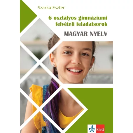 6 osztályos gimnáziumi felvételi feladatsorok - Magyar nyelv