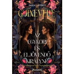 Guinevere - Az egykori és eljövendő királyné