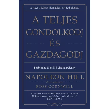 A teljes gondolkodj és gazdagodj