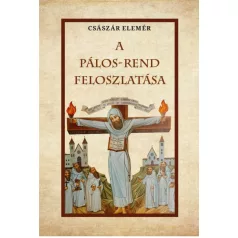A Pálos-Rend feloszlatása