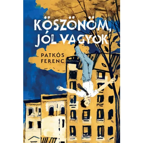 Köszönöm, jól vagyok
