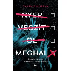 Nyer, veszít, öl, meghal