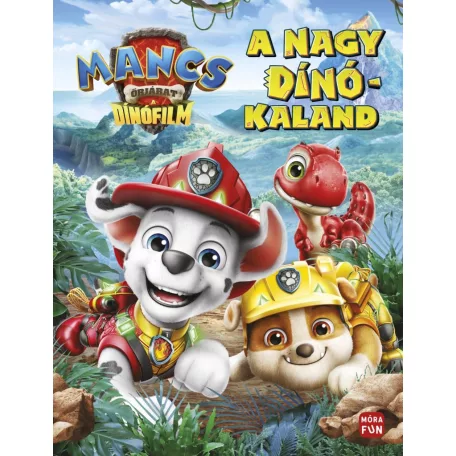 Mancs Őrjárat - The dino movie. A dinófilm.