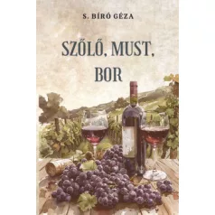 Szőlő, must, bor