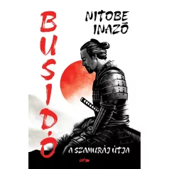 Busidó - A szamuráj útja