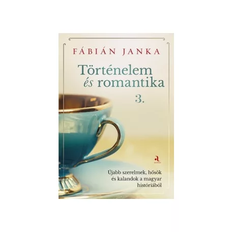 Történelem és romantika 3.