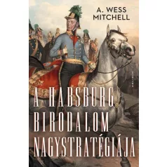 A Habsburg Birodalom nagystratégiája