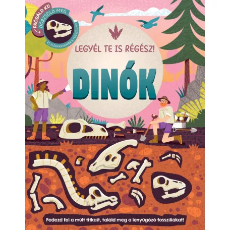 Legyél te is régész! - Dinók