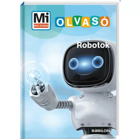 Mi MICSODA Olvasó – Robotok