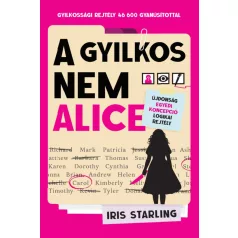   A gyilkos nem Alice – Gyilkossági rejtély 46 600 gyanúsítottal