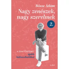 Nagy zenészek, nagy szerelmek 2.